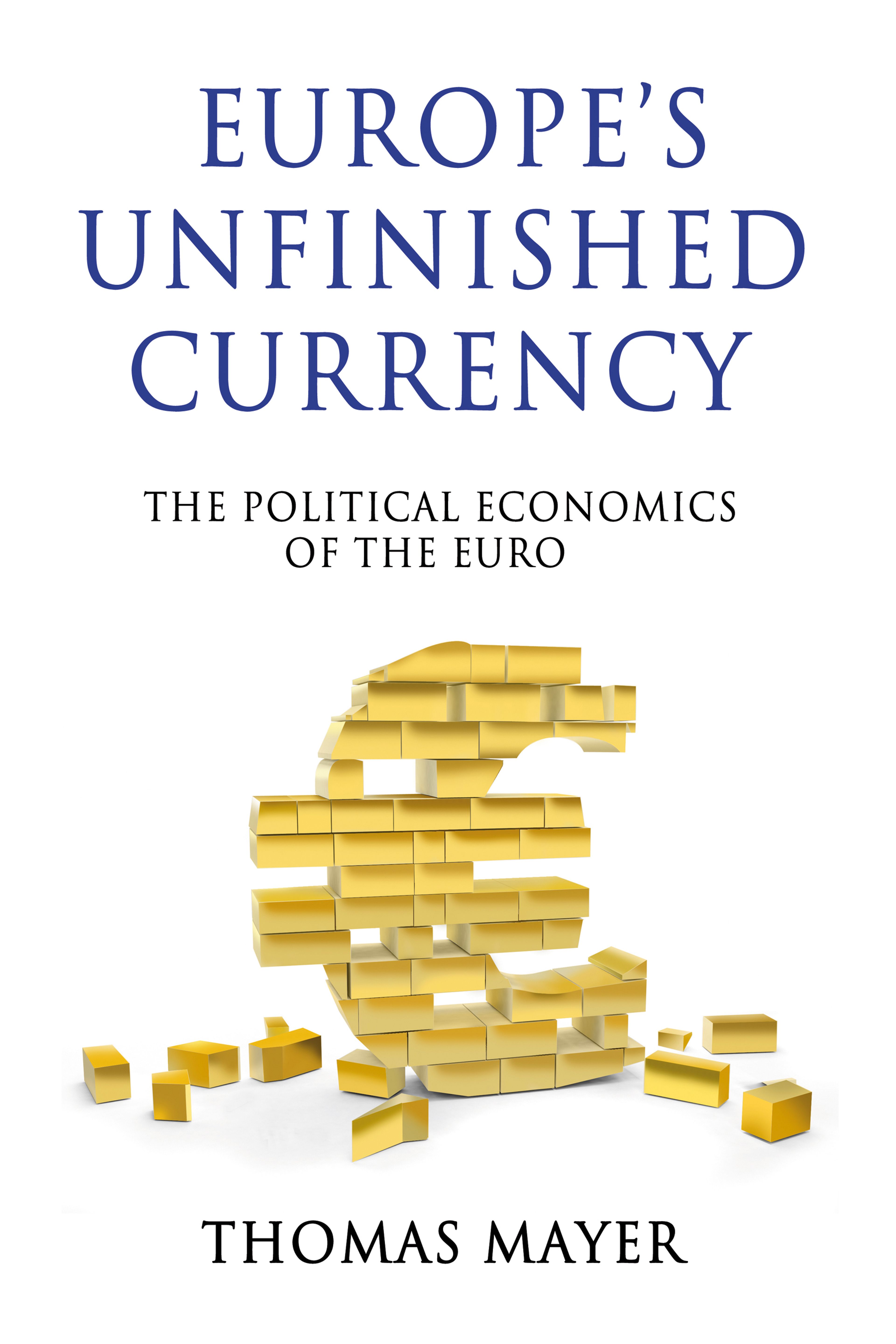 Europe’s Unfinished Currency