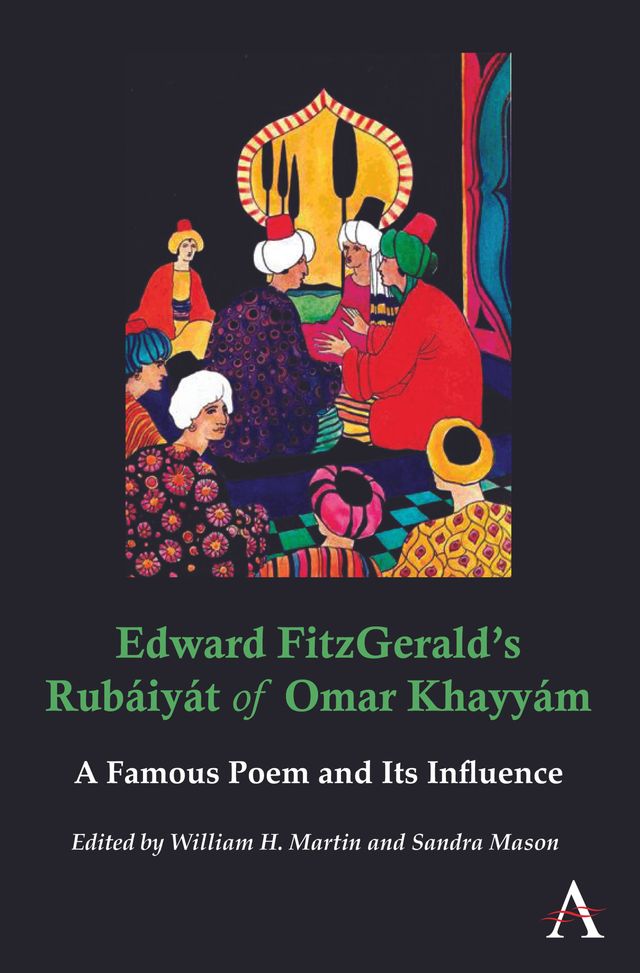 Edward FitzGerald’s Rubáiyát of Omar Khayyám