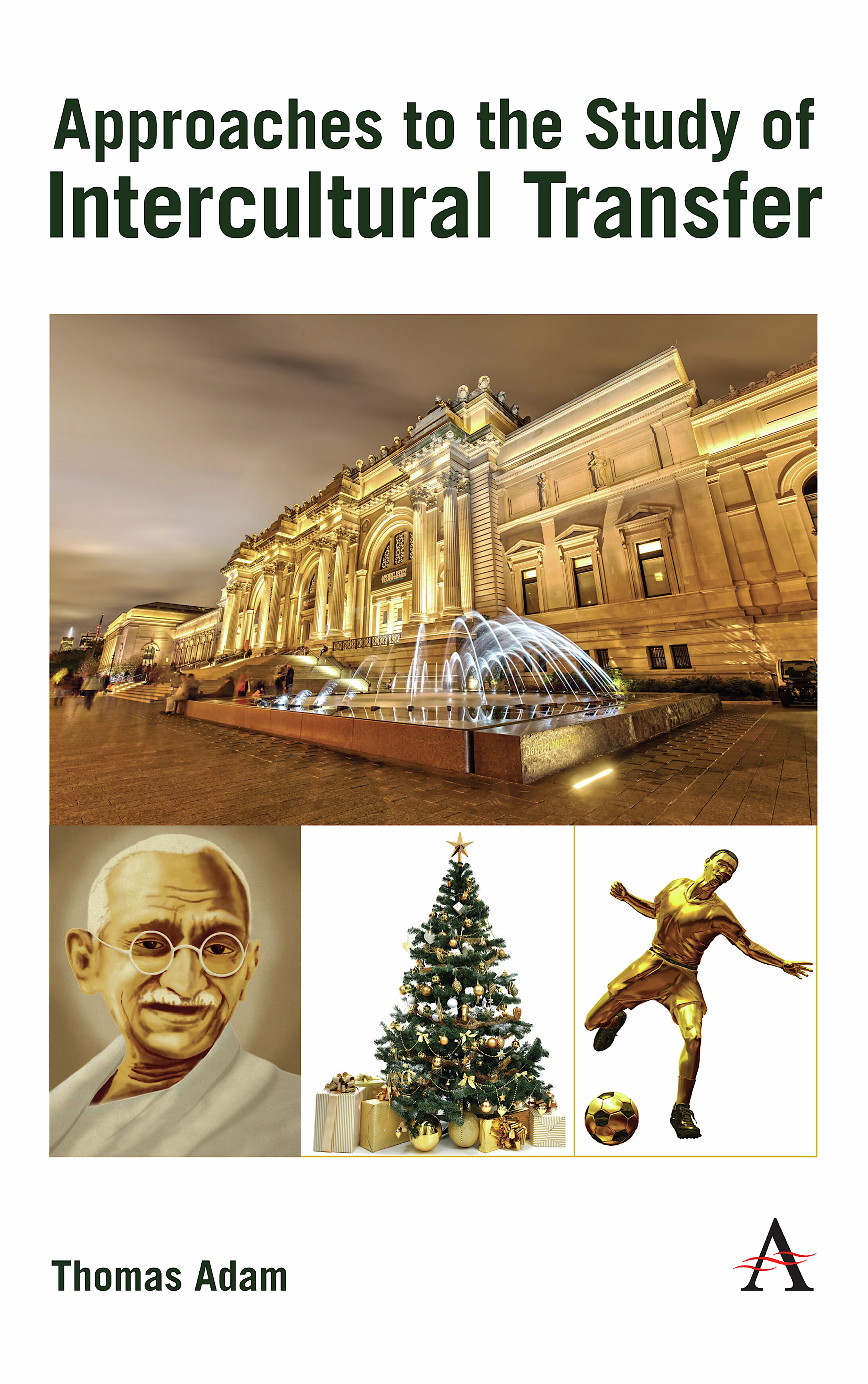 Approaches to the Study of Intercultural Transfer
