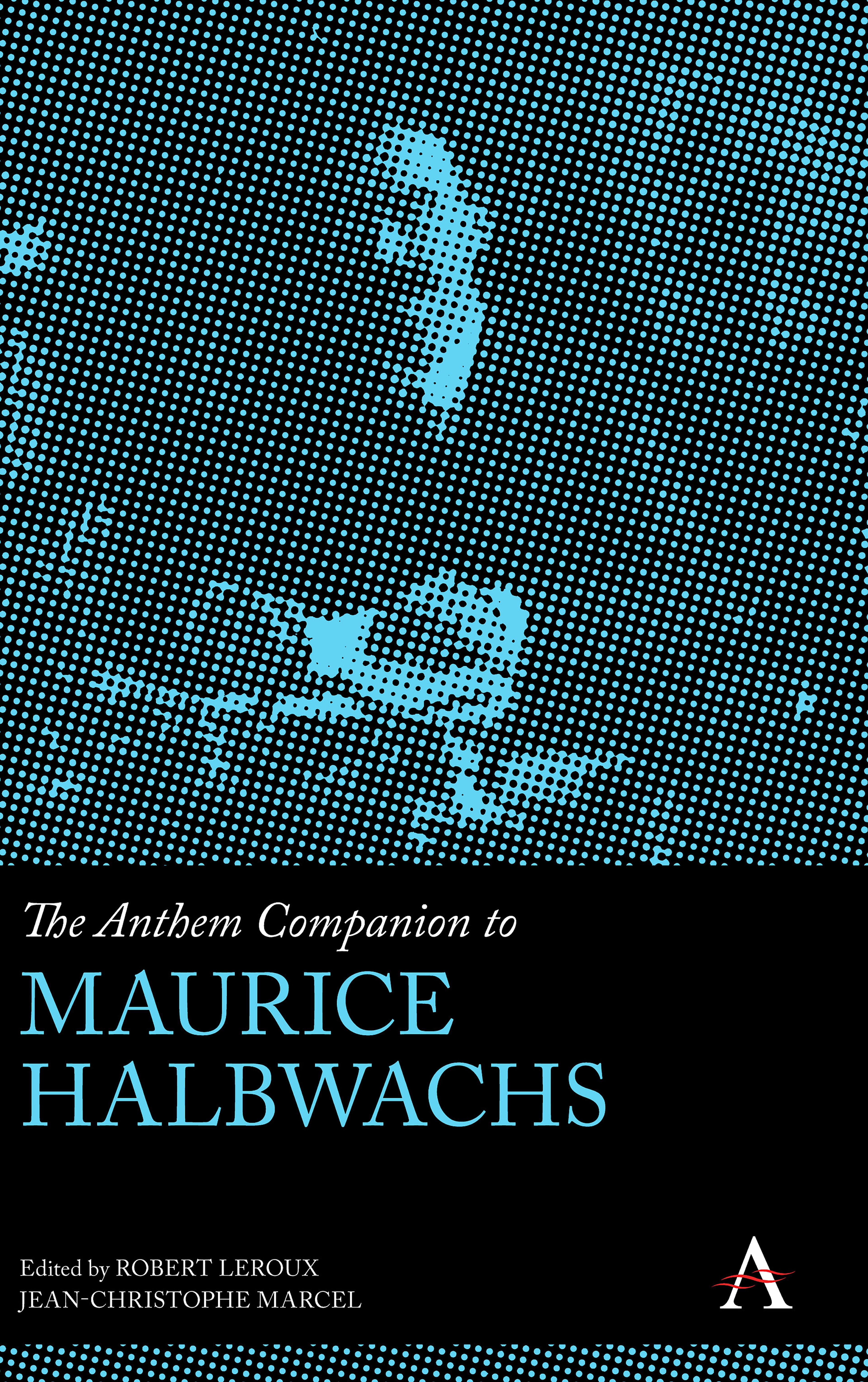 The Anthem Companion to Maurice Halbwachs