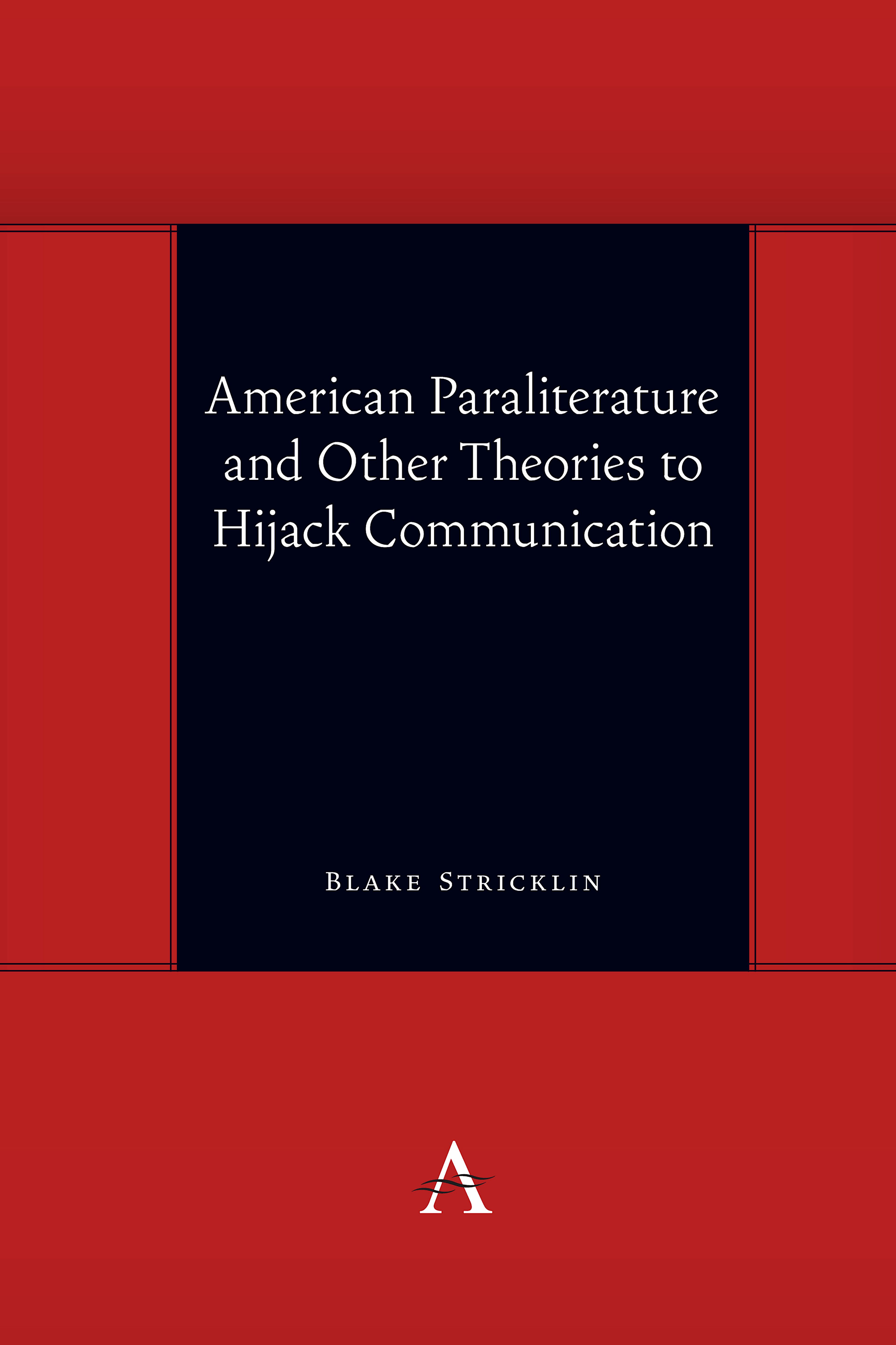 American Paraliterature and Other Theories to Hijack Communication