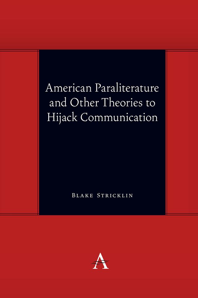 American Paraliterature and Other Theories to Hijack Communication