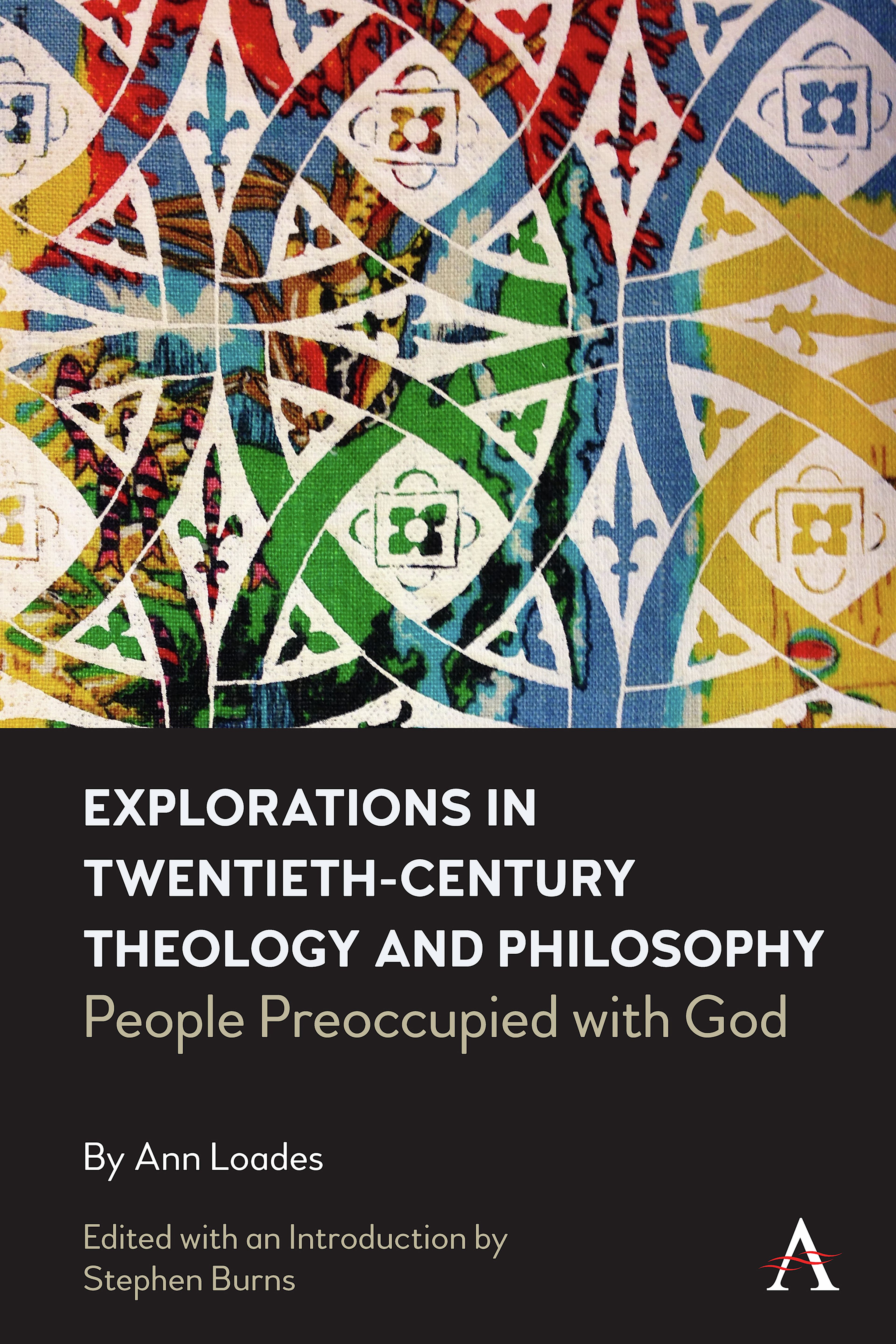 Explorations in Twentieth-century Theology and Philosophy