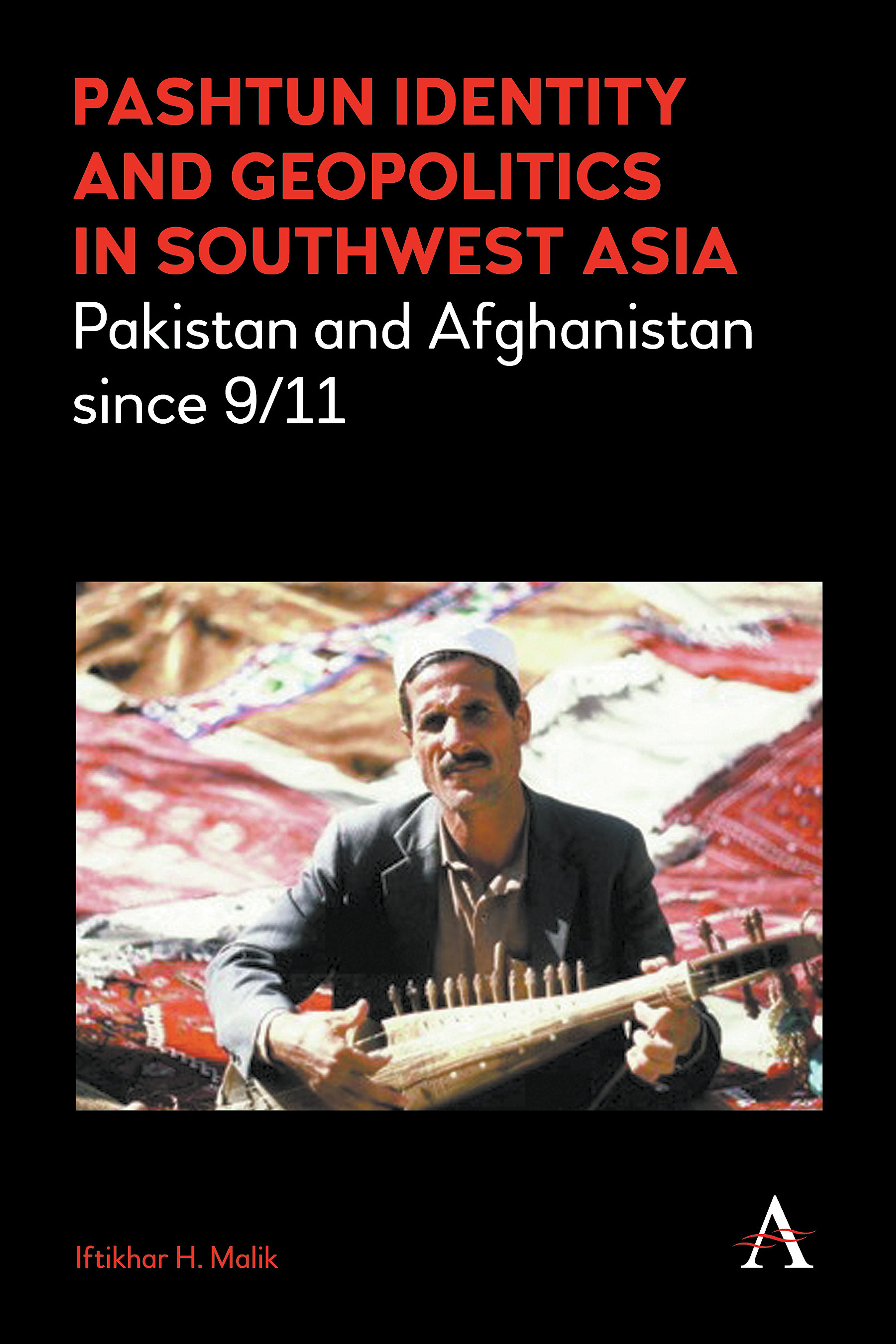 Pashtun Identity and Geopolitics in Southwest Asia