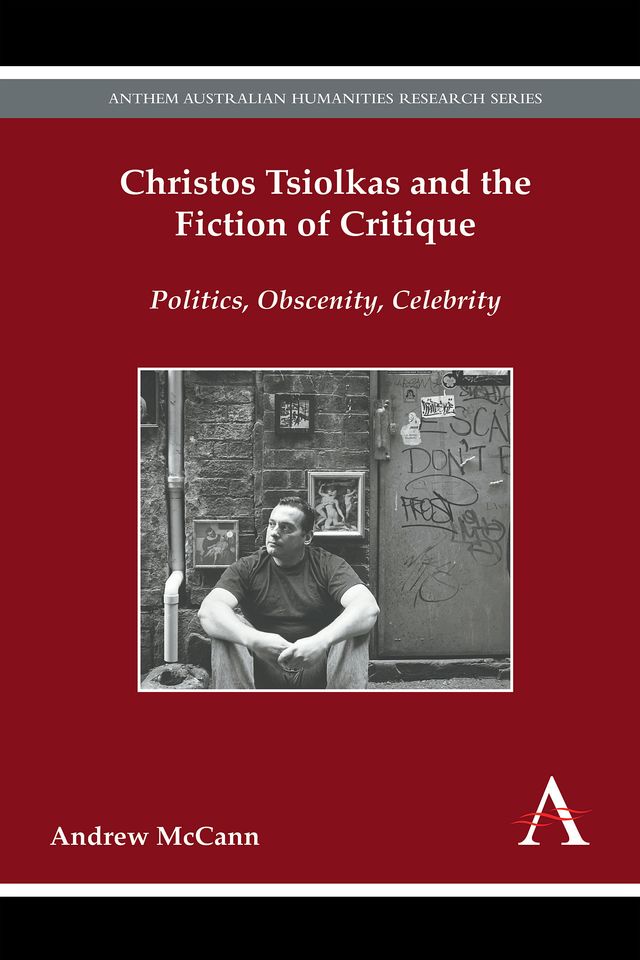 Christos Tsiolkas and the Fiction of Critique