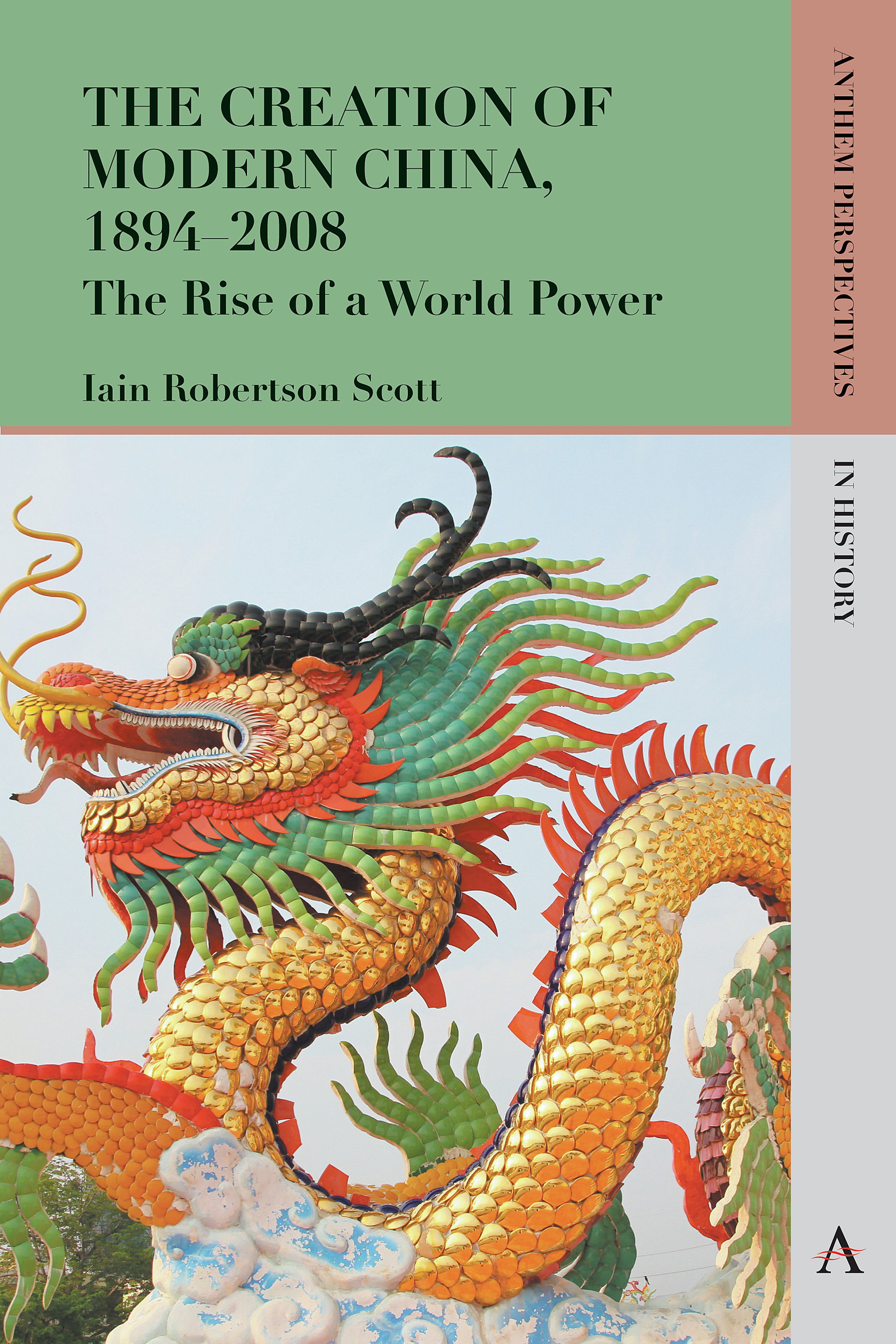 The Creation of Modern China, 1894–2008