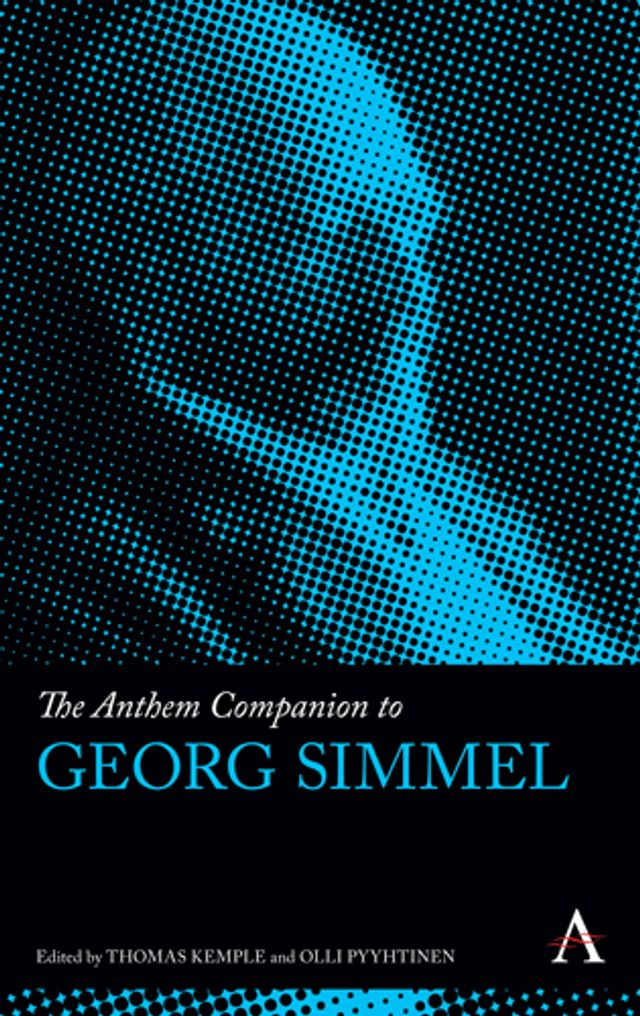 The Anthem Companion to Georg Simmel
