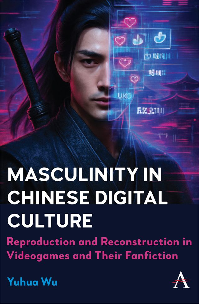 Masculinity in Chinese Digital Culture