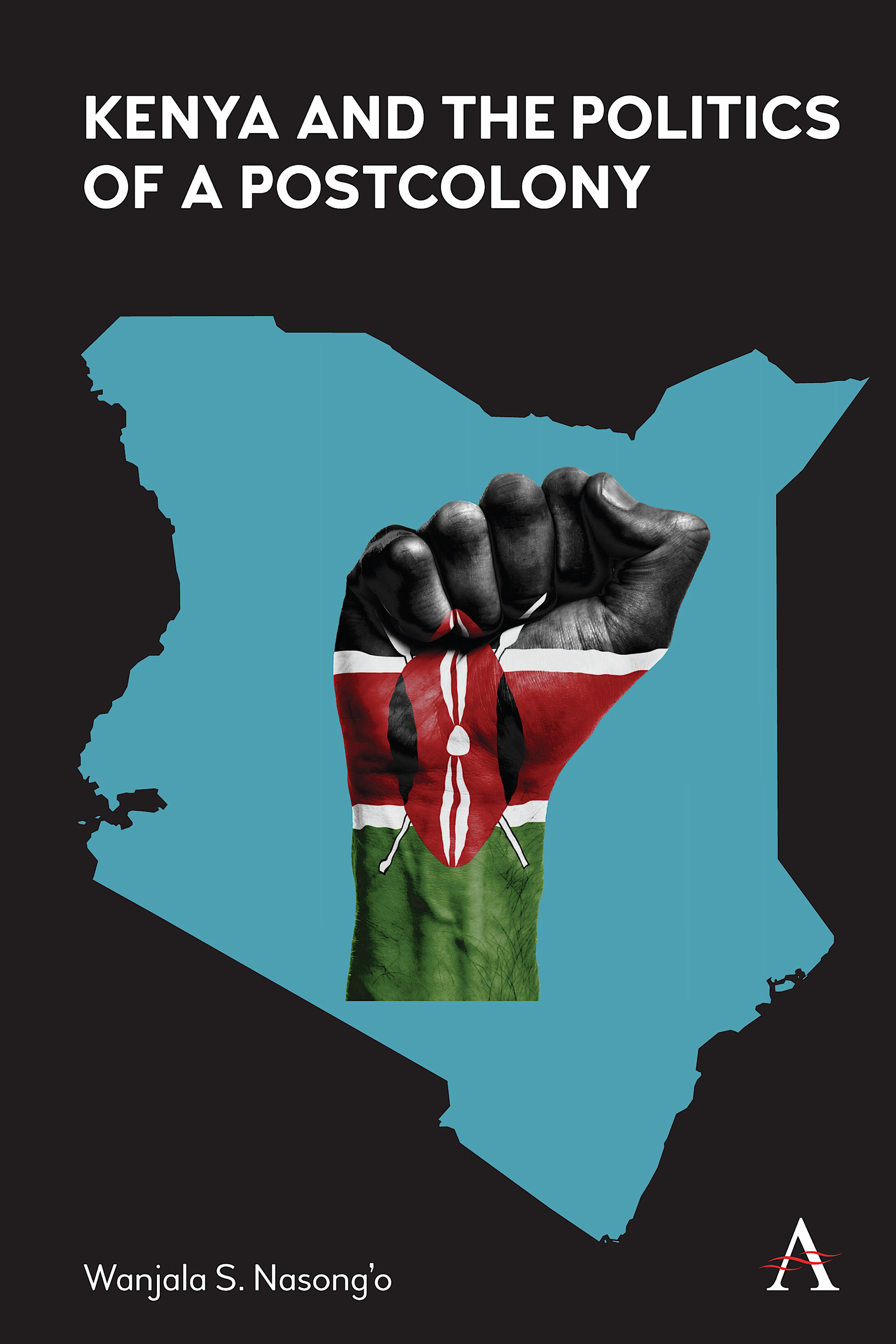 Kenya and the Politics of a Postcolony