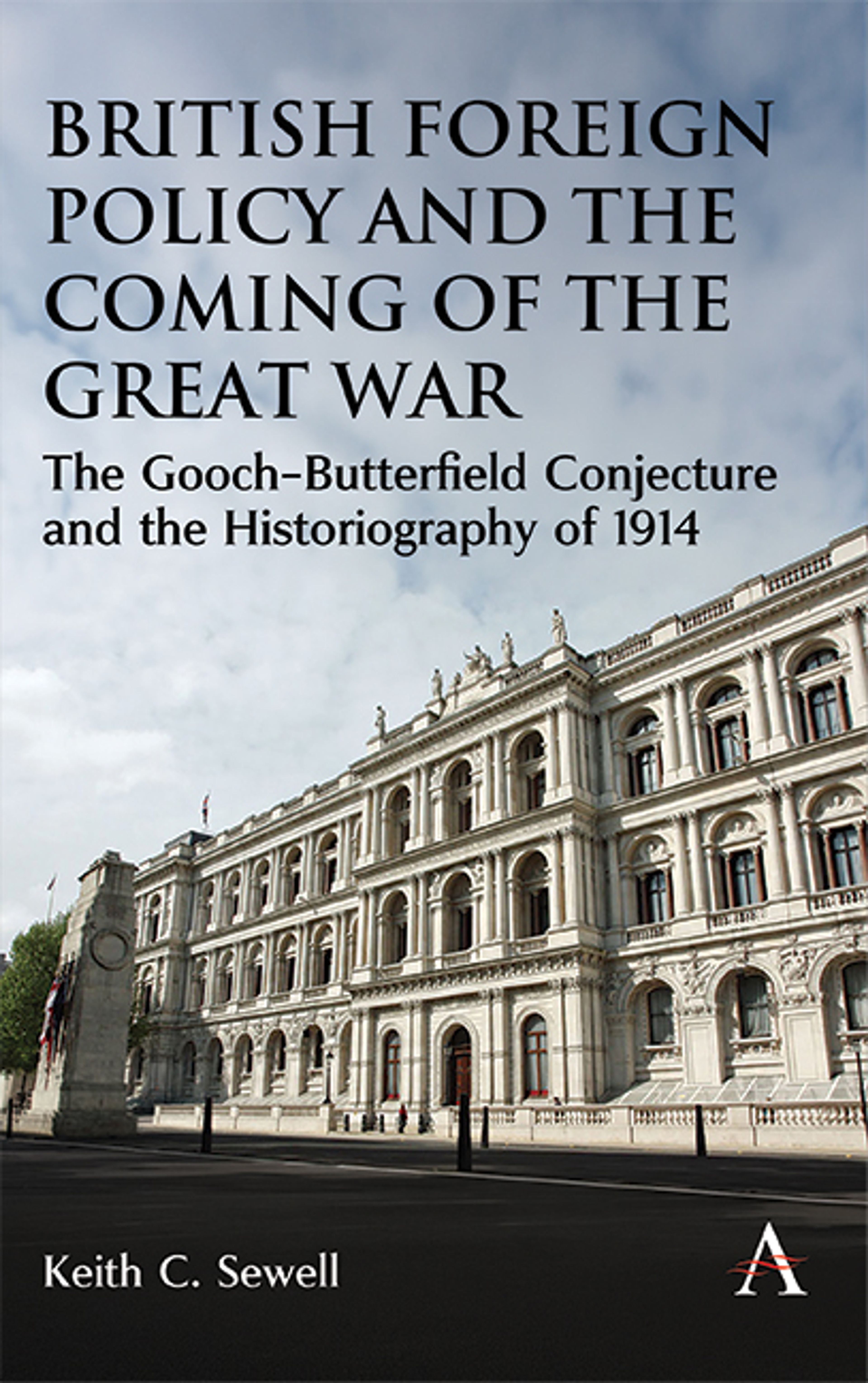 British Foreign Policy and the Coming of the Great War