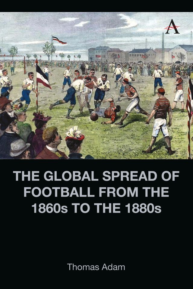 The Global Spread of Football in the 1870s