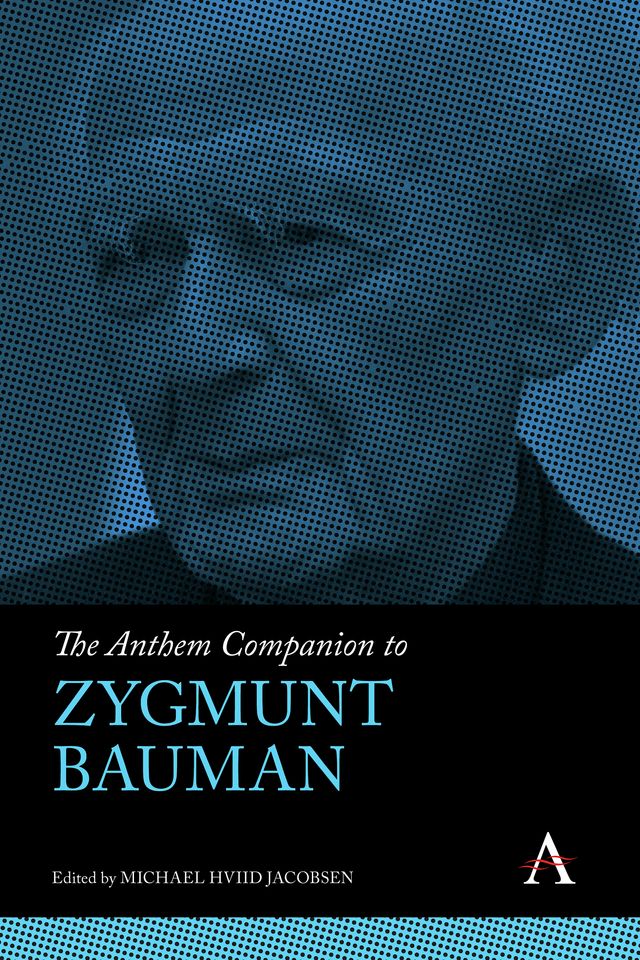 The Anthem Companion to Zygmunt Bauman
