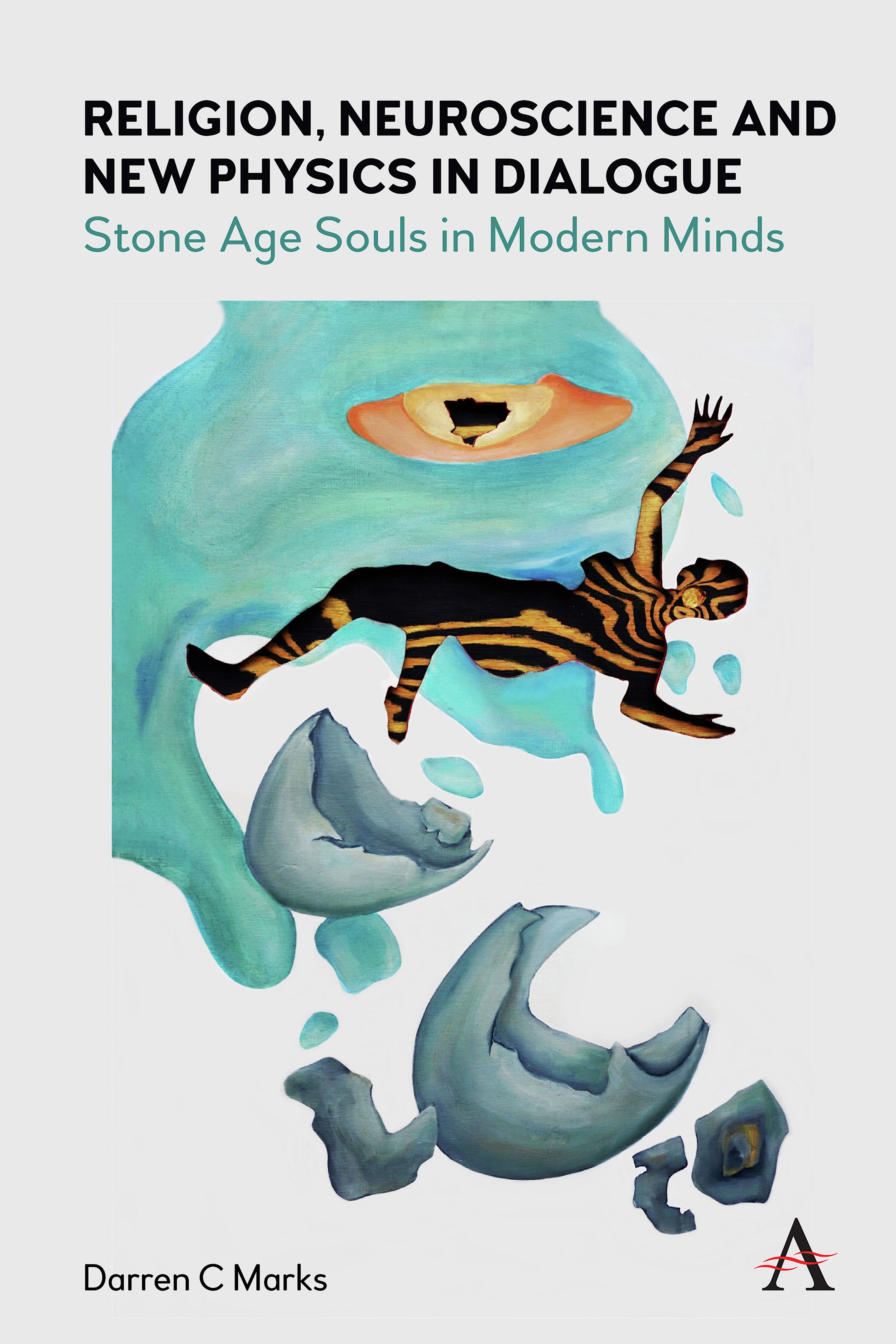 Religion, Neuroscience and New Physics in Dialogue