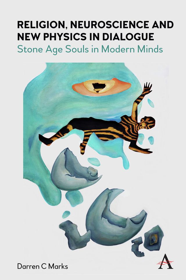 Religion, Neuroscience and New Physics in Dialogue