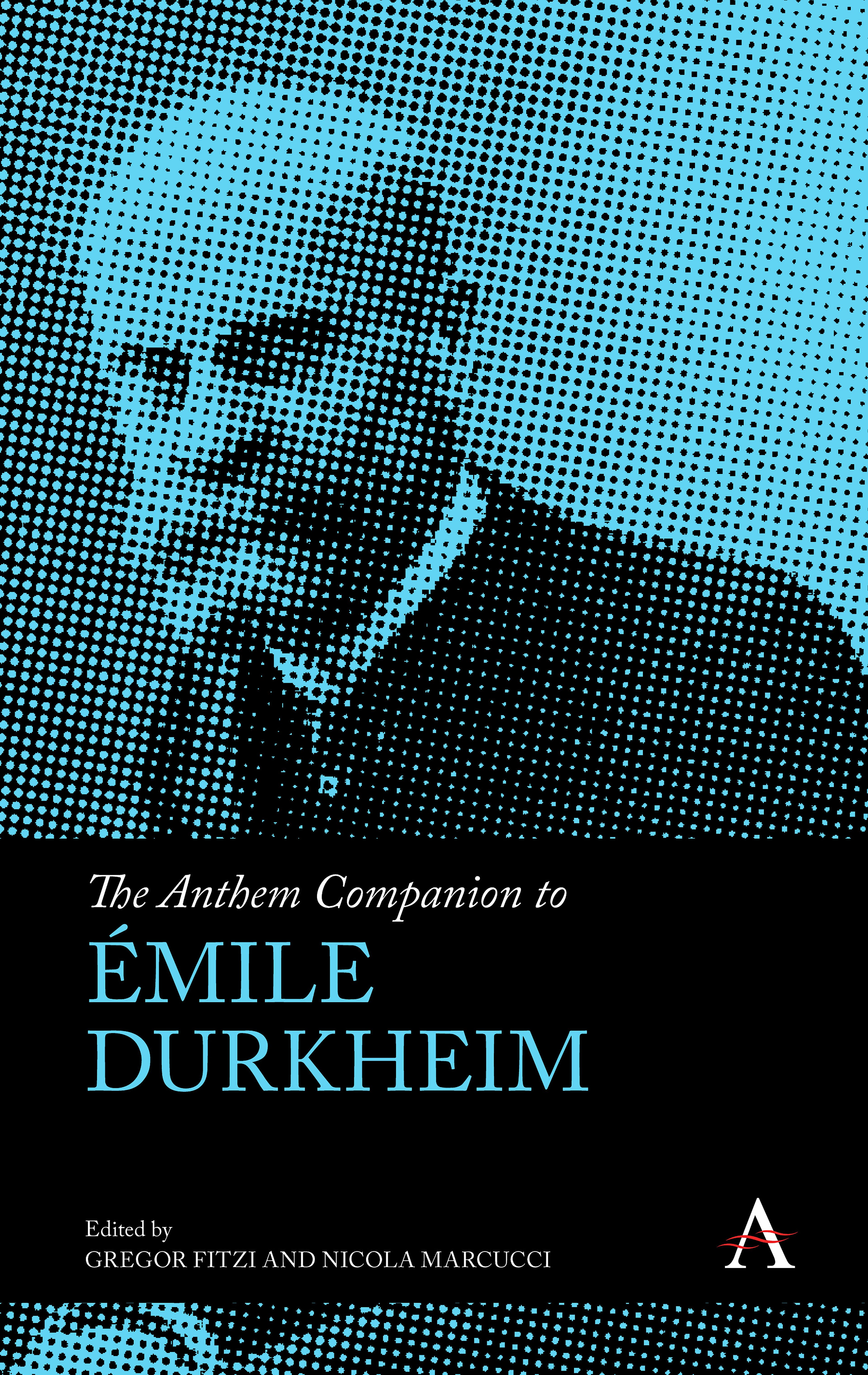 The Anthem Companion to Émile Durkheim