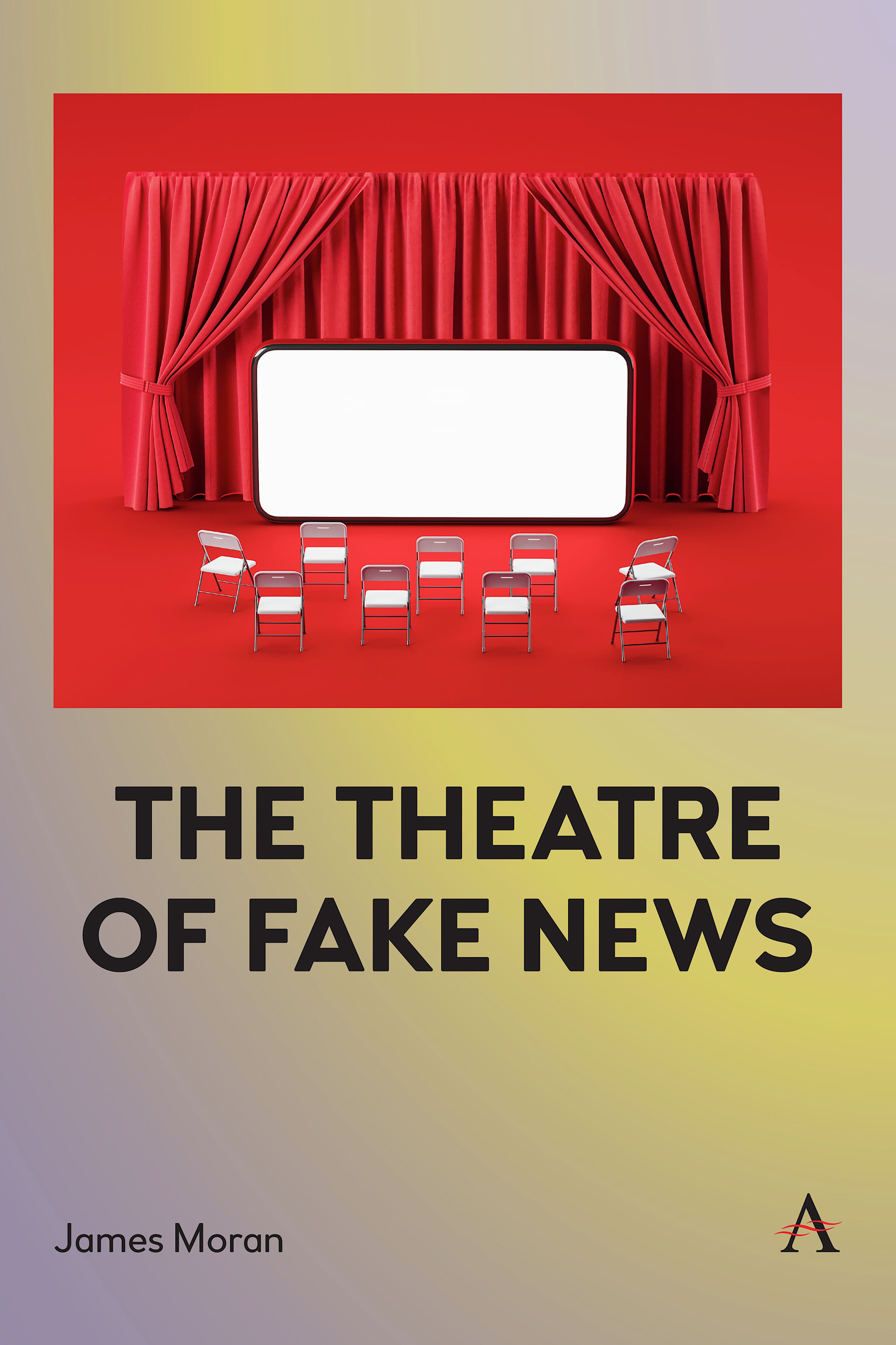 The Theatre of Fake News