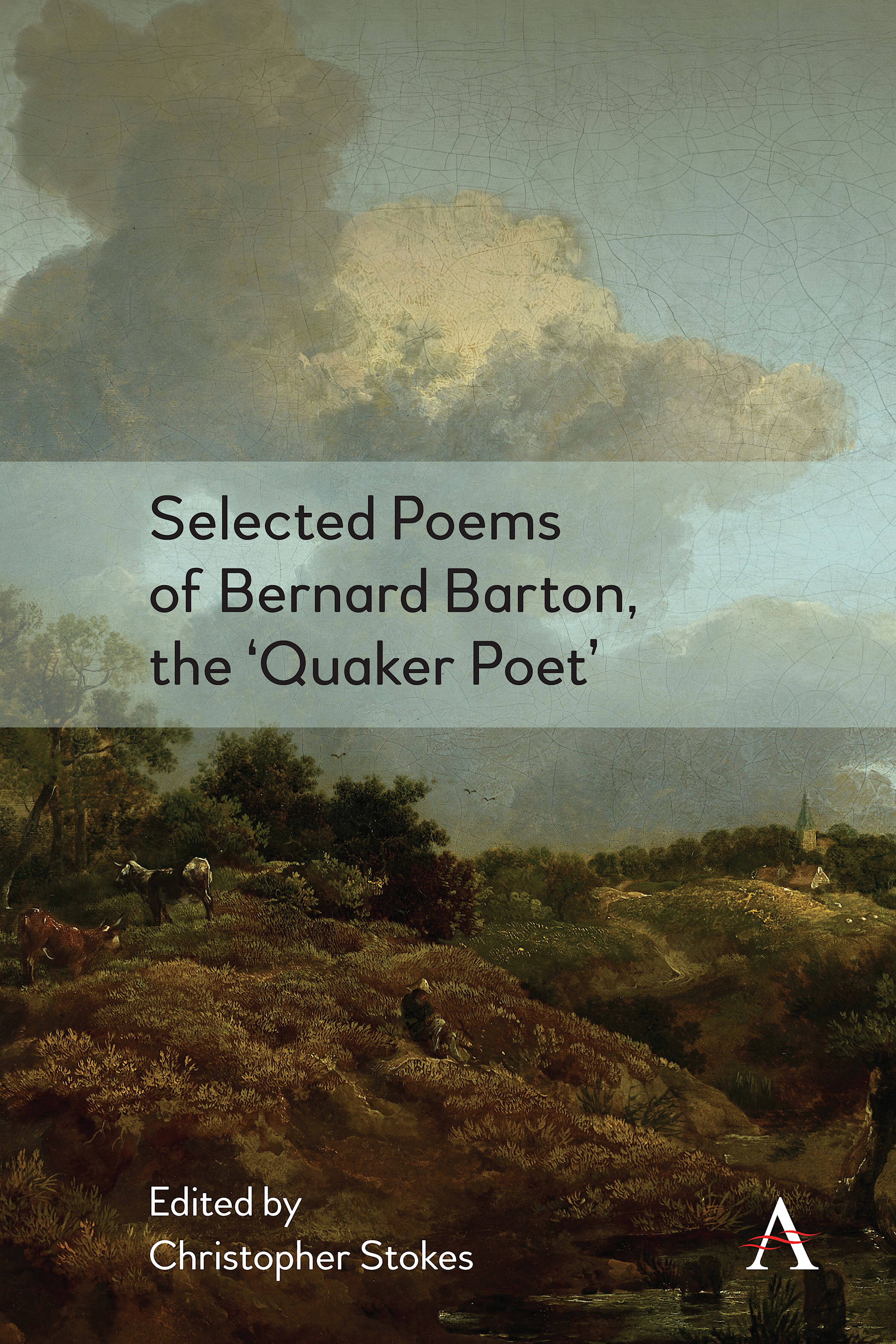 Selected Poems of Bernard Barton, the 'Quaker Poet'