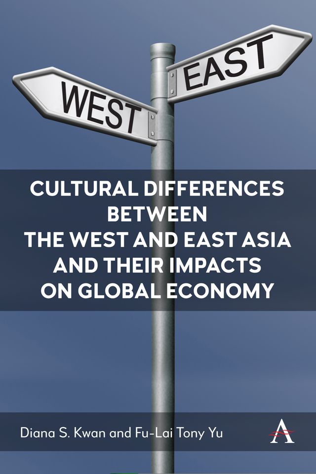 Cultural Differences between the West and East Asia and their Impacts on Global Economy