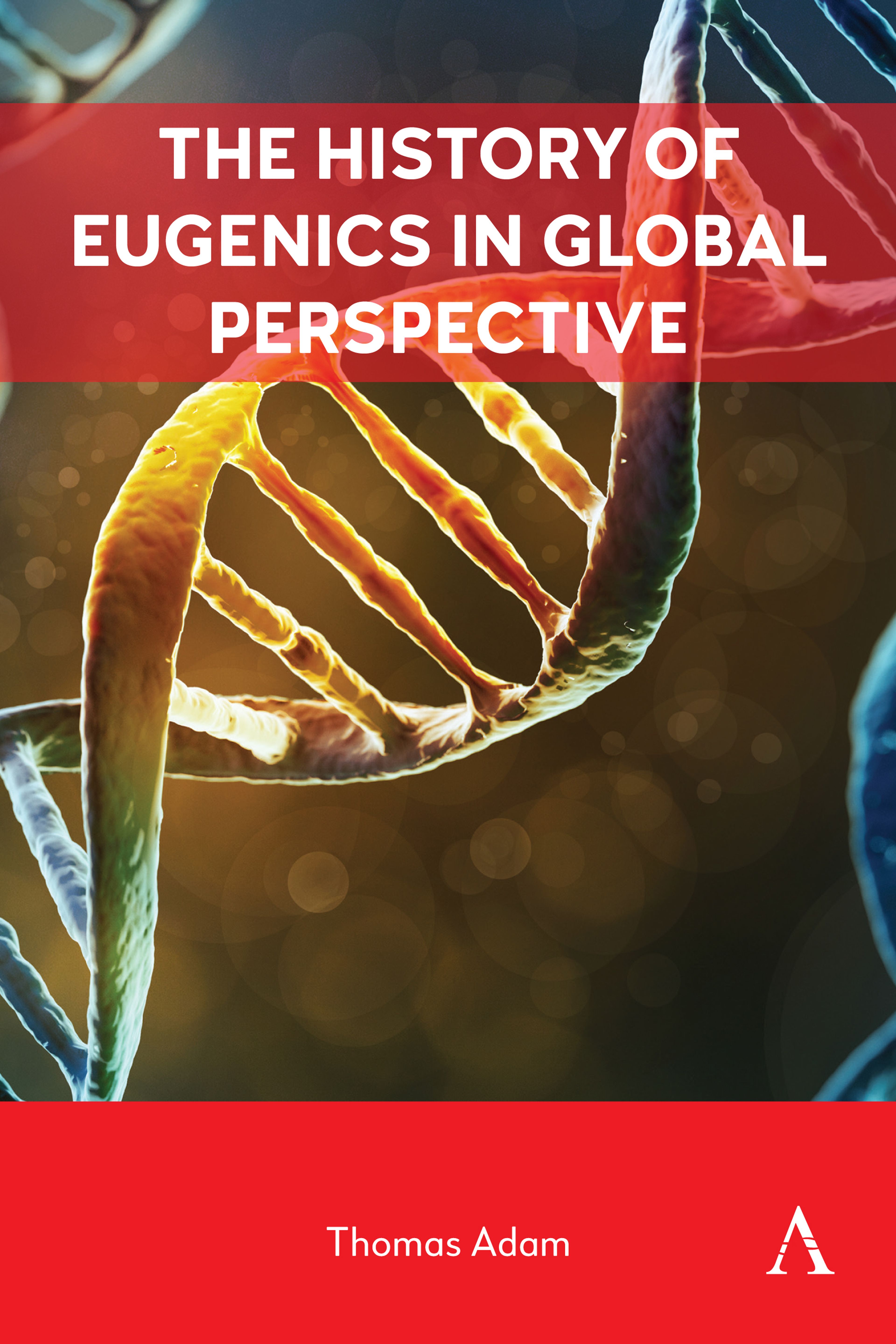 The History of Eugenics in Global Perspective