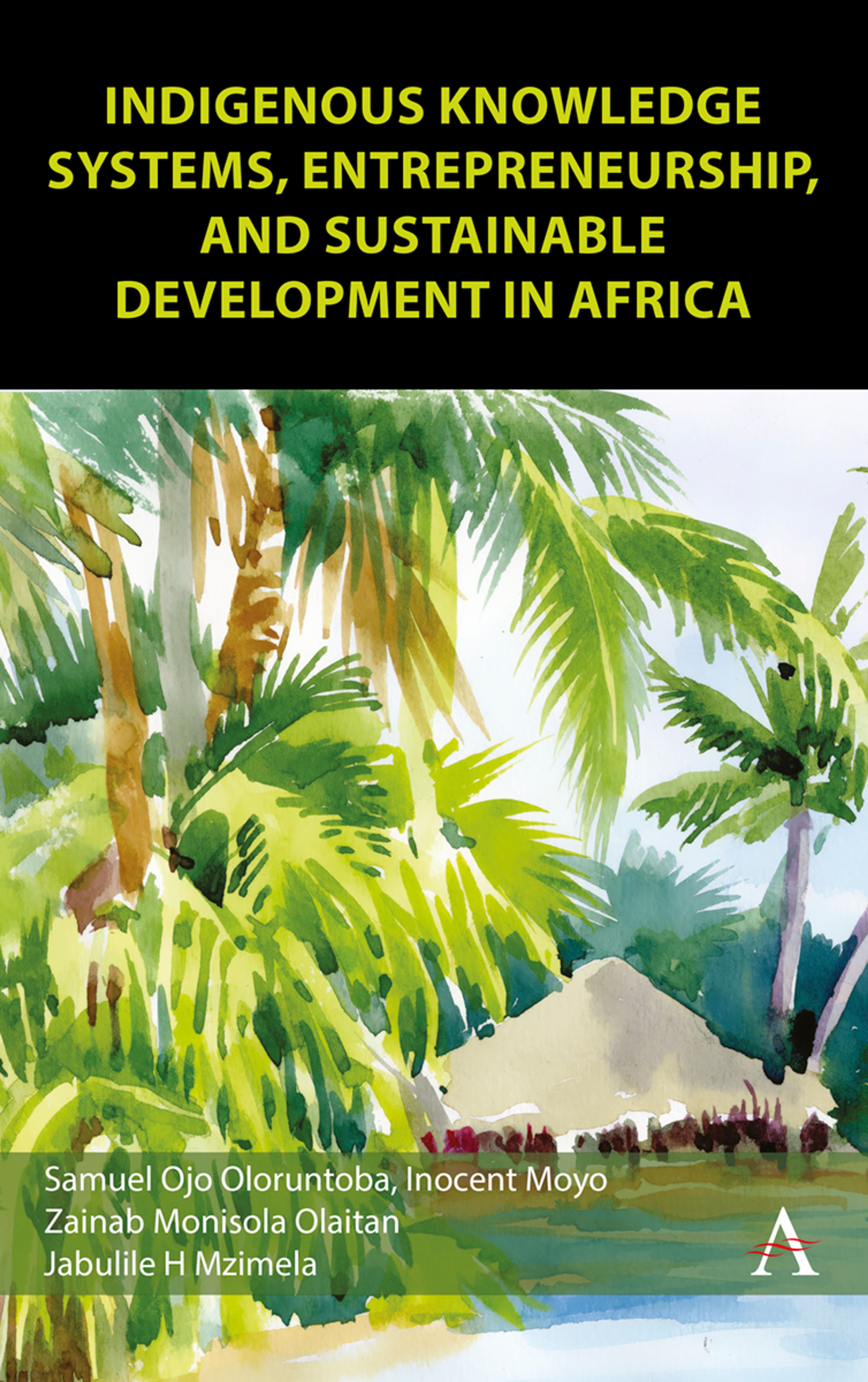 Indigenous Knowledge Systems, Entrepreneurship and Sustainable Development in Africa