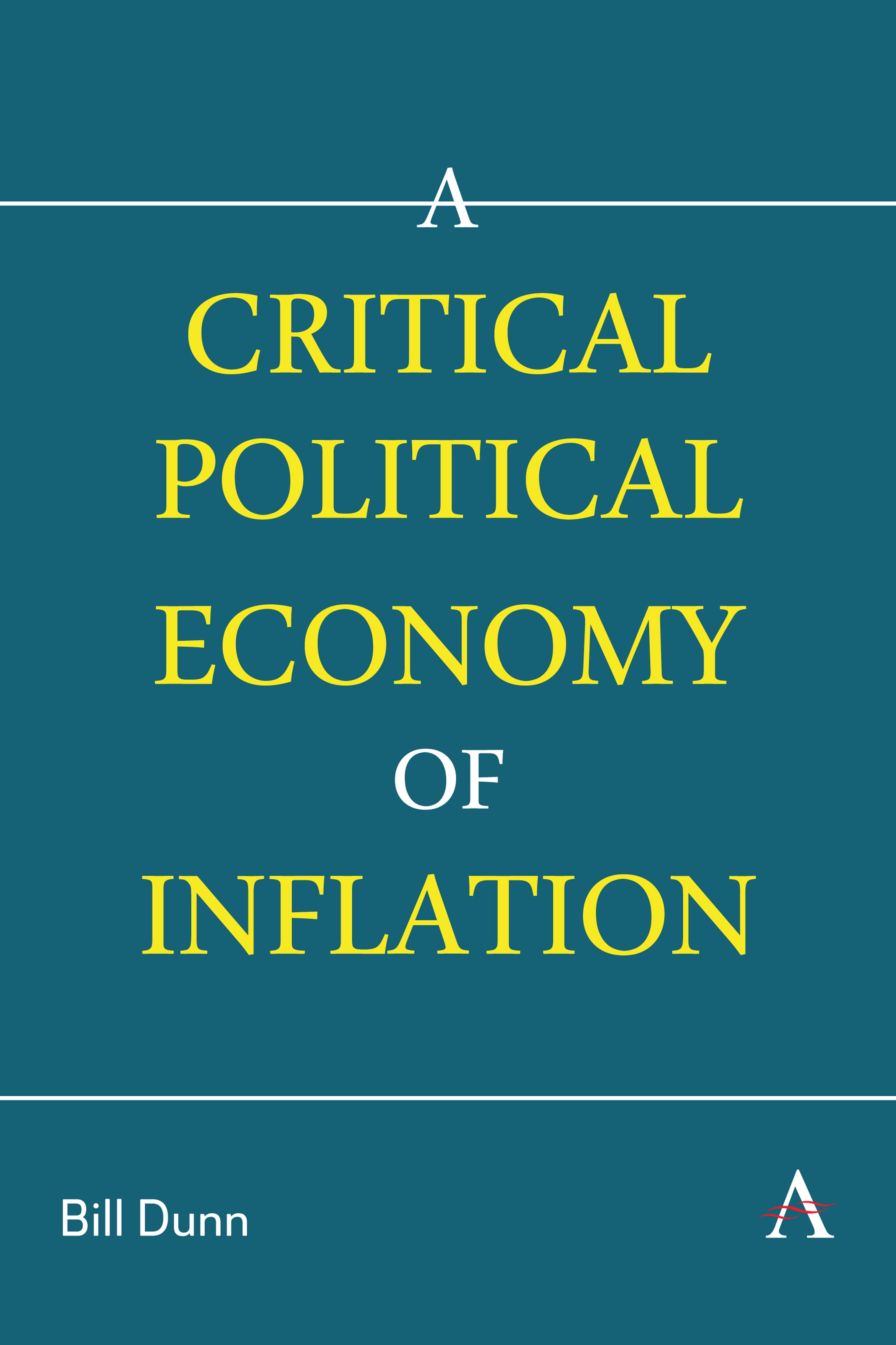 A Critical Political Economy of Inflation
