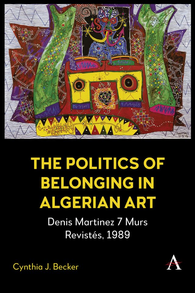 The Politics of Belonging in Algerian Art