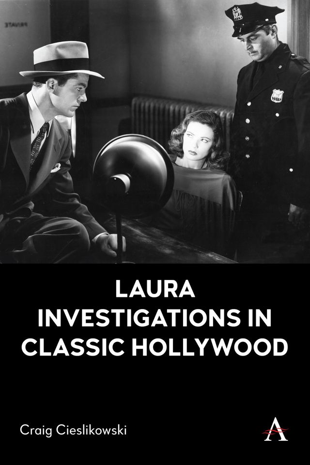 Laura Investigations in Classic Hollywood