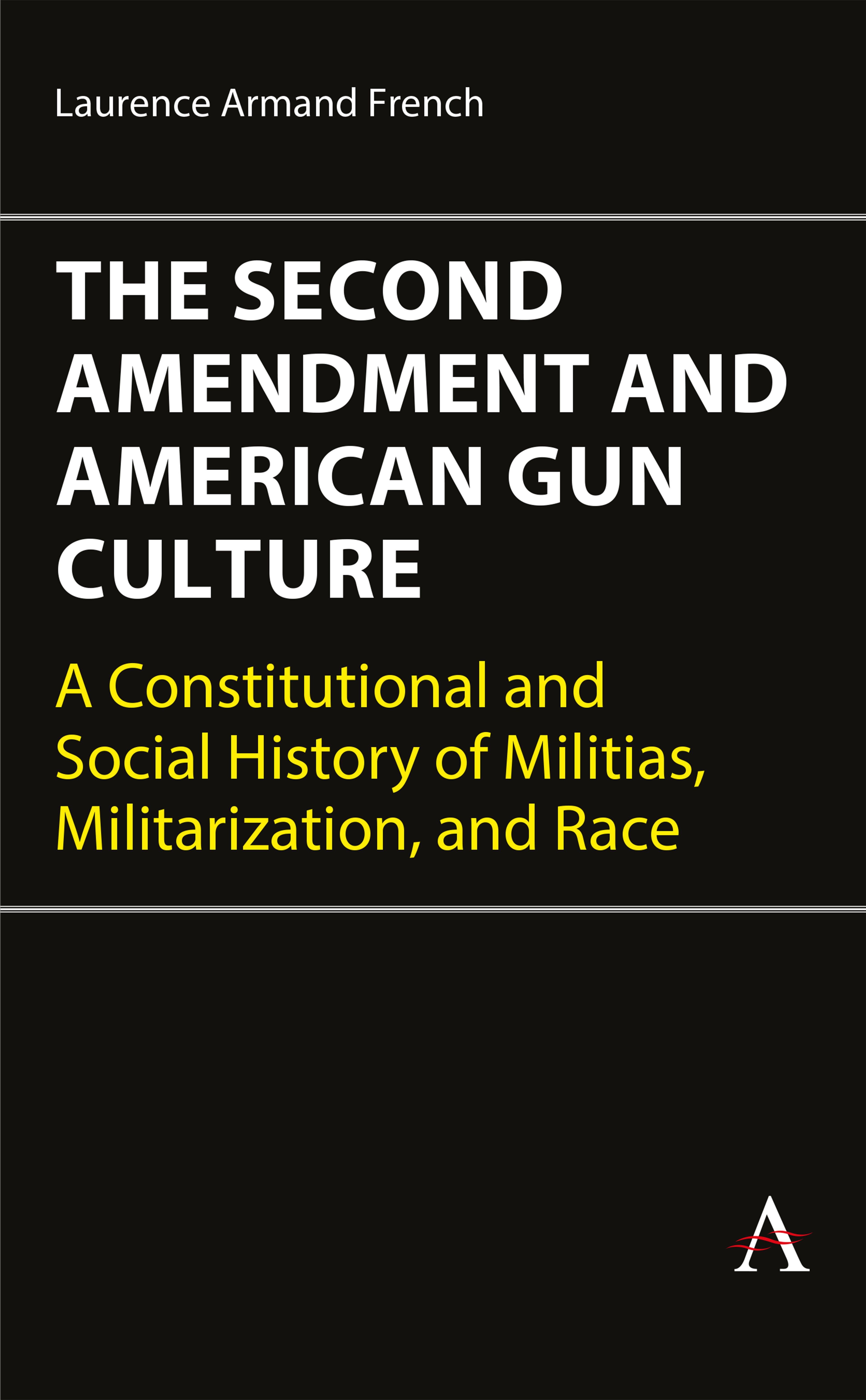 The Second Amendment and American Gun Culture