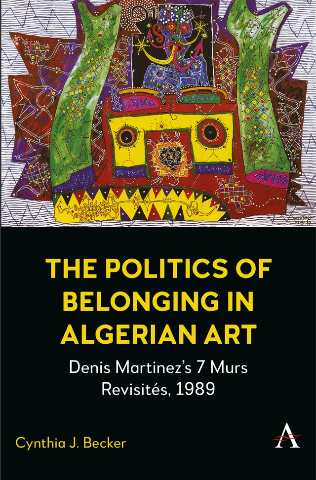 The Politics of Belonging in Algerian Art
